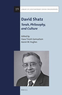 Enlarge image Cover: David Shatz: Torah, Philosophy, and Culture - Brill