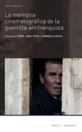 Cover: La memoria cinematografica de la guerrilla antifranquista - Brill