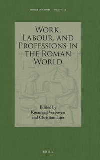 Enlarge image Cover: Work, Labour, and Professions in the Roman World - Brill