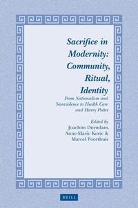 Enlarge image Cover: Sacrifice in Modernity: Community, Ritual, Identity - Brill