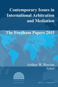 Abbildung von: Contemporary Issues in International Arbitration and Mediation: The Fordham Papers 2015 - Martinus Nijhoff