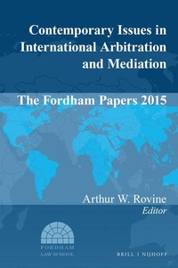 Abbildung von: Contemporary Issues in International Arbitration and Mediation: The Fordham Papers 2015 - Martinus Nijhoff