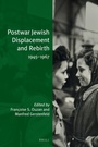 Cover: Postwar Jewish Displacement and Rebirth (paperback) - Brill