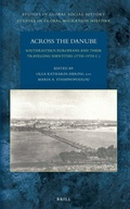 Cover: Across the Danube: Southeastern Europeans and Their Travelling Identities (17th-19th C.) - Brill
