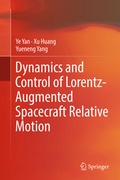 Cover: Dynamics and Control of Lorentz-Augmented Spacecraft Relative Motion - Springer
