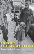 Cover: From Vichy to the Sexual Revolution - Oxford University Press Inc