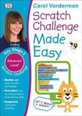 Cover: Scratch Challenge Made Easy, Ages 7-11 (Key Stage 2) - DK Children