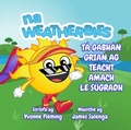 Cover: Ta Gabhan Grian ag Teacht amach le Sugradh - The Weatherbies Ltd