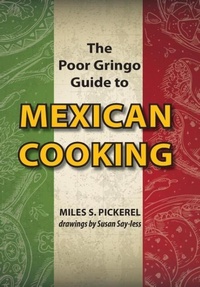Abbildung von: The Poor Gringo Guide to Mexican Cooking - Great West Pub