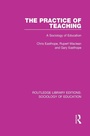 Cover: The Practice of Teaching - Routledge