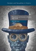 Cover: Masculinity and Science in Britain, 1831-1918 - Palgrave Macmillan