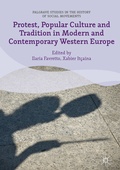 Cover: Protest, Popular Culture and Tradition in Modern and Contemporary Western Europe - Palgrave Macmillan