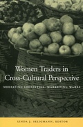 Cover: Women Traders in Cross-Cultural Perspective - Stanford University Press