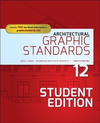 Enlarge image Cover: Architectural Graphic Standards, Student Edition - Wiley
