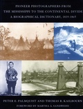 Cover: Pioneer Photographers from the Mississippi to the Continental Divide - Stanford University Press