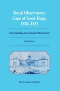 Cover: Royal Observatory, Cape of Good Hope 1820-1831 - Kluwer Academic Publishers
