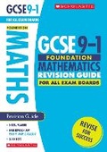 Cover: Maths Foundation Revision Guide for All Boards - Scholastic