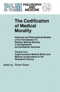 Enlarge image Cover: The Codification of Medical Morality - Kluwer Academic Publishers