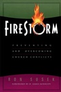 Cover: Firestorm - Preventing and Overcoming Church Conflicts - Baker Books, a division of Baker Publishing Group