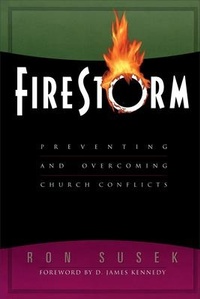 Enlarge image Cover: Firestorm - Preventing and Overcoming Church Conflicts - Baker Books, a division of Baker Publishing Group