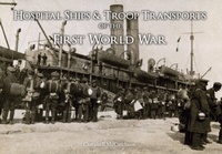 Abbildung von: Hospital Ships & Troop Transport of the First World War - Amberley Publishing
