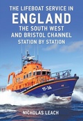 Cover: The Lifeboat Service in England: The South West and Bristol Channel - Amberley Publishing