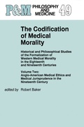Cover: The Codification of Medical Morality - Kluwer Academic Publishers