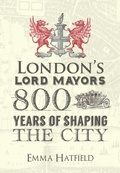 Cover: London's Lord Mayors - Amberley Publishing