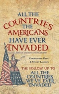 Cover: All the Countries the Americans Have Ever Invaded - Amberley Publishing