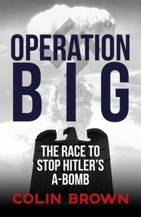 Enlarge image Cover: Operation Big - Amberley Publishing