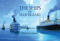 Cover: The Ships of Ellis Island - Amberley Publishing