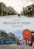 Cover: Broughty Ferry Through Time - Amberley Publishing