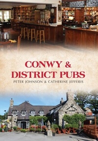 Abbildung von: Conwy & District Pubs - Amberley Publishing