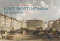 Cover: Lost Nottingham in Colour - Amberley Publishing