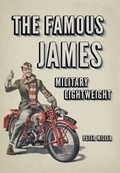 Cover: The Famous James Military Lightweight - Amberley Publishing