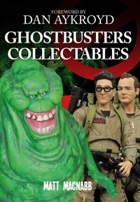 Enlarge image Cover: Ghostbusters Collectables - Amberley Publishing