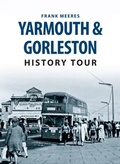 Cover: Yarmouth & Gorleston History Tour - Amberley Publishing