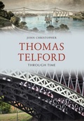 Cover: Thomas Telford Through Time - Amberley Publishing