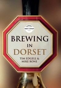 Enlarge image Cover: Brewing in Dorset - Amberley Publishing