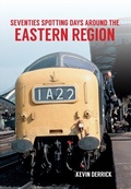 Cover: Seventies Spotting Days Around the Eastern Region - Amberley Publishing