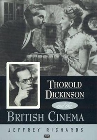 Abbildung von: Thorold Dickinson and the British Cinema - Scarecrow Press