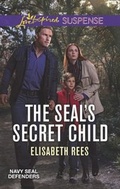Cover: The Seal's Secret Child - Mills & Boon