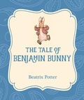 Cover: The Tale of Benjamin Bunny - Xist Publishing