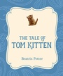 Cover: The Tale of Tom Kitten - Xist Publishing