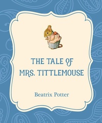 Enlarge image Cover: The Tale of Mrs. Tittlemouse - Xist Publishing