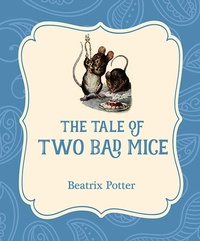 Enlarge image Cover: The Tale of Two Bad Mice - Xist Publishing
