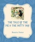Cover: The Tale of the Pie & the Patty Pan - Xist Publishing