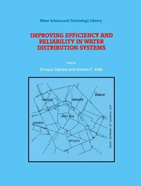 Enlarge image Cover: Improving Efficiency and Reliability in Water Distribution Systems - Kluwer Academic Publishers