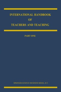 Enlarge image Cover: International Handbook of Teachers and Teaching - Springer