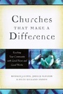 Cover: Churches That Make a Difference - Reaching Your Community with Good News and Good Works - Baker Books, a division of Baker Publishing Group